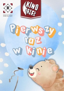 Pierwszy raz w kinie | Nowogard