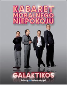 Kabaret Moralnego Niepokoju - Galaktikos