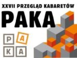 XXVII PRZEGLĄD KABARETÓW "PAKA"