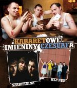 Kabaretowe Imieniny Czesuafa