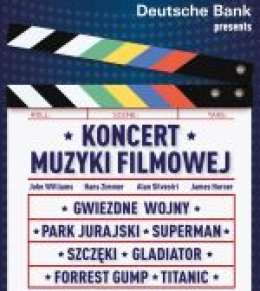 Deutsche Bank Presents - Koncert Muzyki Filmowej