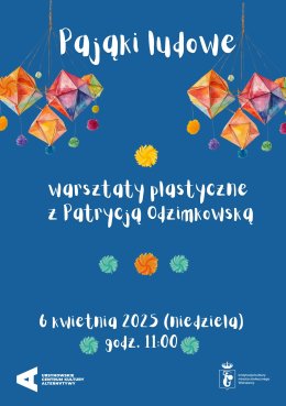 „Pająki ludowe” | warsztaty plastyczne z Patrycją Odzimkowską