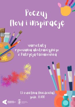 „Poczuj flow i inspirację” | warsztaty rysowania abstrakcyjnego z Patrycją Odzimkowską