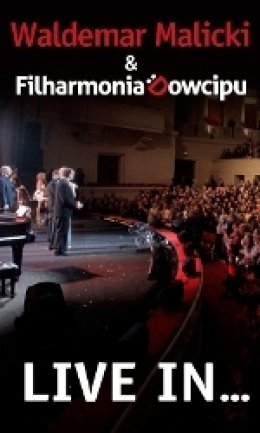 Waldemar Malicki i Filharmonia Dowcipu: Live in...
