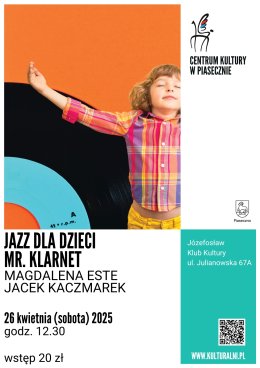 JAZZ DLA DZIECI. MR. KLARNET. Magdalena Este i Jacek Kaczmarek
