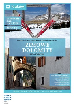 29.04. Wykład z cyklu „Dziennik podróżny Pani Zofii”: Zimowe Dolomity /wtorek, godz. 18.00