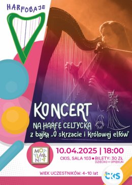 HARFOBAJE koncert na harfę celtycką z bajką "O skrzacie i królowej elfów"