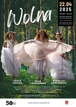 "Wolna" - prapremiera spektaklu