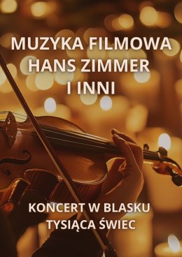 Koncerty przy świecach: Muzyka filmowa