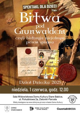 Bitwa pod Grunwaldem czyli historyja niejednym piórem spisana - spektakl dla dzieci