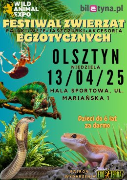 Wild Animal Expo – Festiwal Zwierząt Egzotycznych w Olsztynie! 13-04-2025