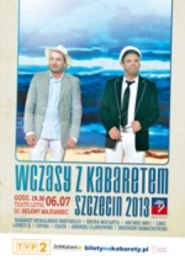 Wczasy z kabaretem - Szczecin 2013