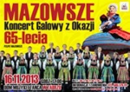 Koncert Galowy z Okazji 65-lecia PZLPiT "Mazowsze"