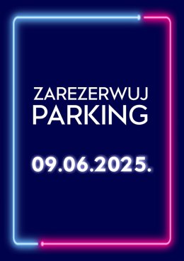 Parking Rezerwacyjny - 09.06.2025