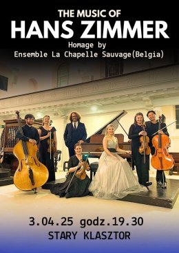 Ethno Jazz Festival - The music of Hans Zimmer - Ensemble La Chapelle Sauvage