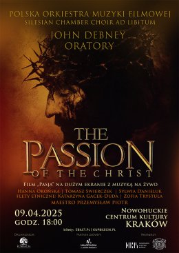 The Passion of The Christ – projekcja filmu z muzyką na żywo