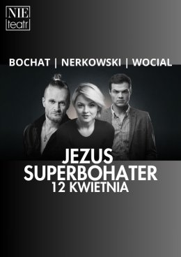 JEZUS SUPERBOHATER – koncert musicalowy