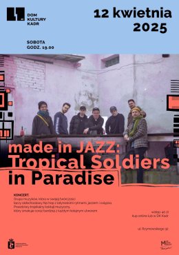 made in JAZZ: Tropical Soldiers in Paradise