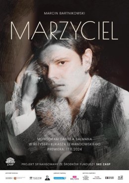 „Marzyciel” | Daniel Salman