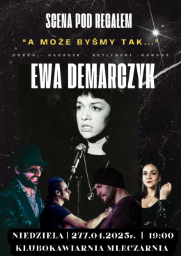 "A może byśmy tak...  w hołdzie Ewie Demarczyk & przyjaciołom" - Scena pod regałem