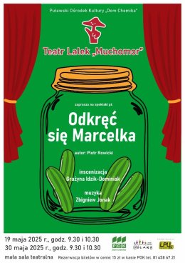 Odkręć się Marcelka - Teatr Lalek MUCHOMOR