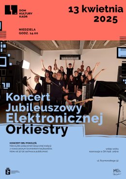 Koncert Jubileuszowy Elektronicznej Orkiestry "Laboratorium Dźwięku"