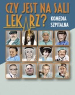Czy jest na sali lekarz?