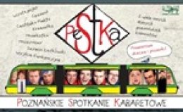 XII PeStKa czyli Poznańskie Spotkanie Kabaretowe