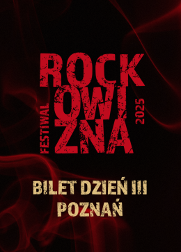 BILET JEDNODNIOWY: 23.08.2025 Rockowizna Festiwal Poznań