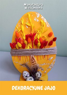 Manufaktura Wielkanocna 2025: Dekoracyjne jajo