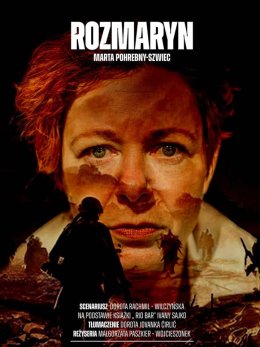 ROZMARYN - monodram w wykonaniu MARTY POHREBNY - SZWIEC