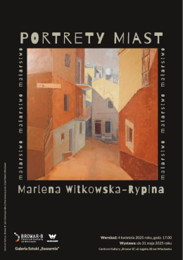 "PORTRETY MIAST" wystawa malarstwa Marleny Witkowskiej-Rypiny