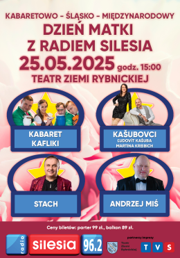 KABARETOWO – ŚLĄSKO – MIĘDZYNARODOWY DZIEŃ MATKI Z RADIEM SILESIA