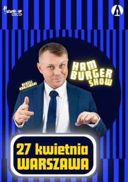 "Hamburger Show" program komediowy - prow. Błażej Krajewski