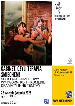 „GABINET, czyli terapia śmiechem” WYTWÓRNIA KDiT