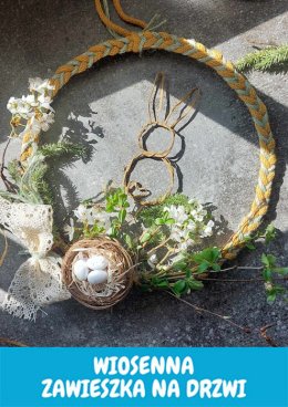 Manufaktura Wielkanocna 2025: Wiosenna zawieszka na drzwi.
