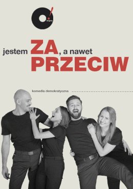 O!IMPRO - „Jestem za, a nawet przeciw"