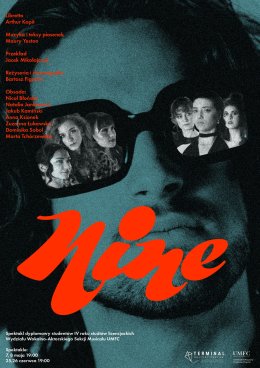 UMFC: Nine - spektakl dyplomowy studentów Wydziału Wokalno-Aktorskiego