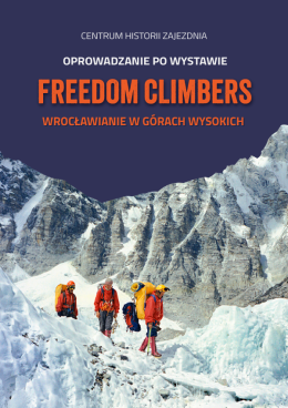Oprowadzanie po wystawie "Freedom Climbers"