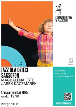 JAZZ DLA DZIECI. SAKSOFON. Magdalena Este i Jarek Kaczmarek
