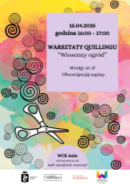 "Wiosenny ogród" Warsztaty quillingu dla dzieci