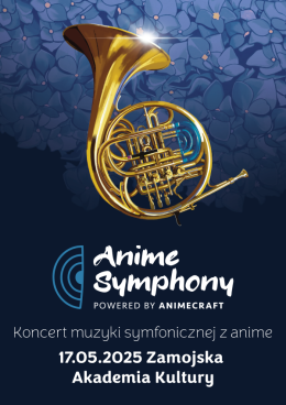 ANIME SYMPHONY - Koncert muzyki symfonicznej z anime w Zamościu