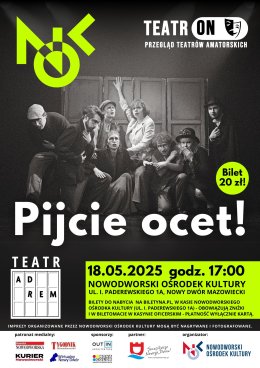 Pijcie ocet! / TeatrON Przegląd Teatrów Amatorskich