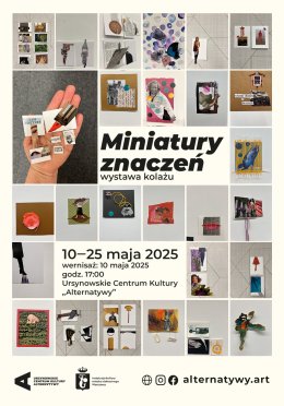 „Miniatury znaczeń” | wystawa kolażu