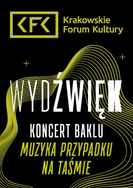 Wydźwięk | Baklu: „Muzyka przypadku na taśmie”