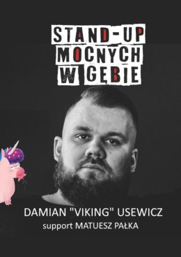 Stand-up Mocnych W Gębie - Damian "Viking" Usewicz