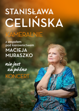 Koncert Stanisławy Celińskiej