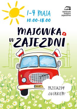Majówka w Zajezdni – PRZEJAZD ZABYTKOWYM AUTOBUSEM „OGÓRKIEM”