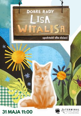 Dobre rady lisa Witalisa - spektakl familijny z okazji Dnia Dziecka