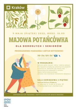9.05 Majowa potańcówka dla dorosłych Prowadzenie: Marianna i Artur Witkowscy